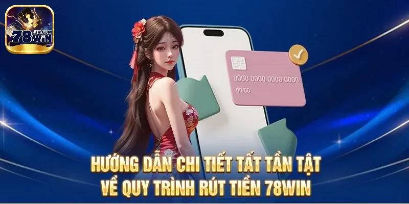 rút tiền 78win