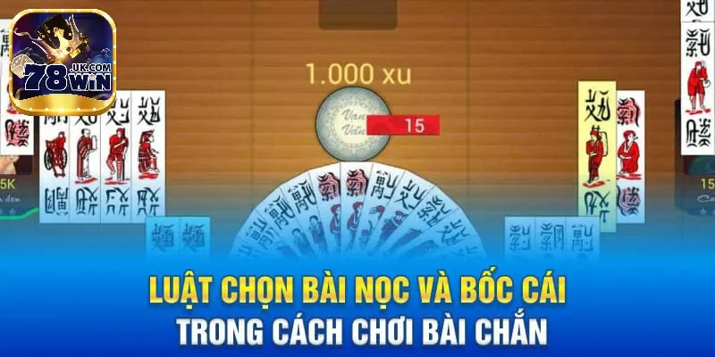 Bốc cái và chọn nọc chuẩn nhất