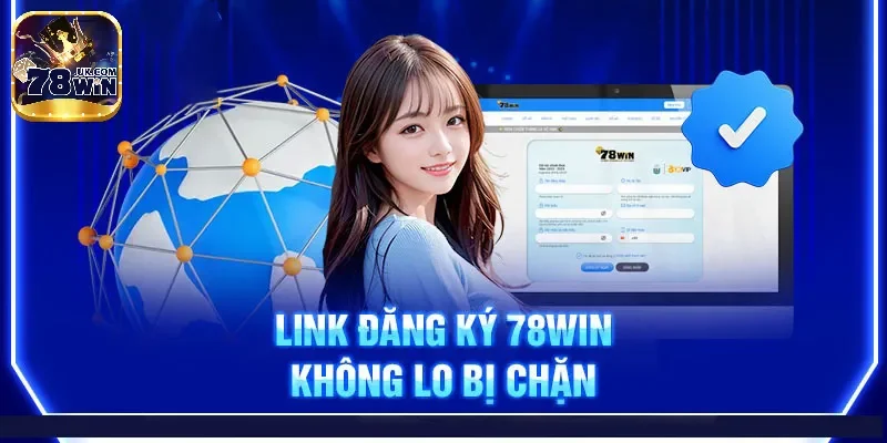 Link truy cập vào 78Win chính thức